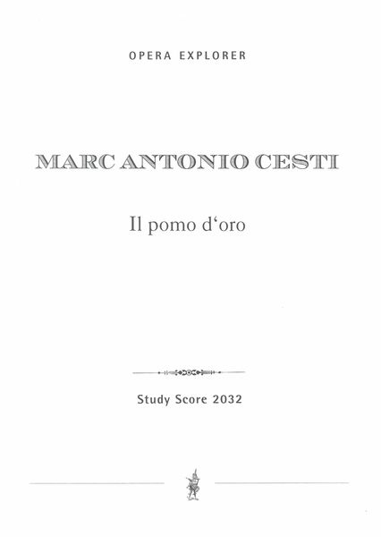 Pomo d'Oro : Buehnenfestspiel / Study Score.