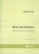 Birds and Shadows : Concertino For Violin and String Orchestra (2008).