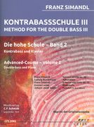 Kontrabassschule III = Method For The Double Bass III : Advanced Course, Vol. 2 For Bass and Piano.