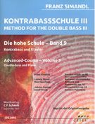 Kontrabassschule III = Method For The Double Bass III : Advanced Course, Vol. 9 For Bass and Piano.