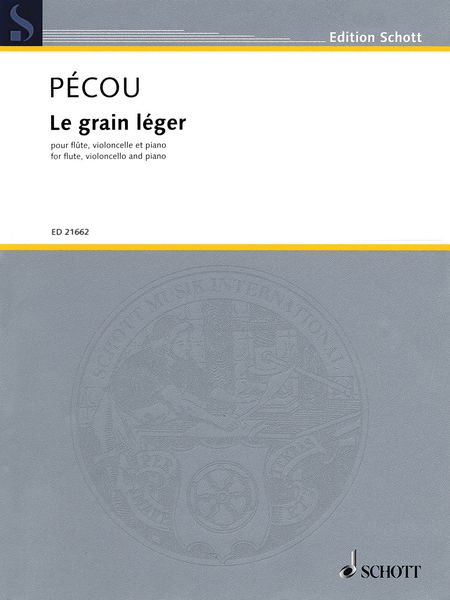 Grain Léger : Pour Flute, Violoncelle Et Piano (1995/2008).