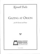 Gazing At Orion : For B Flat Clarinet and Piano (2007).