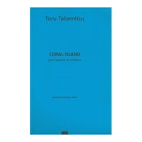 Coral Island : Pour Soprano Et Orchestre.