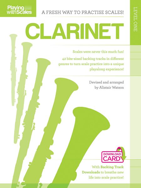 Playing With Scales, Level One : For Clarinet / Devised and arranged by Alistair Watson.