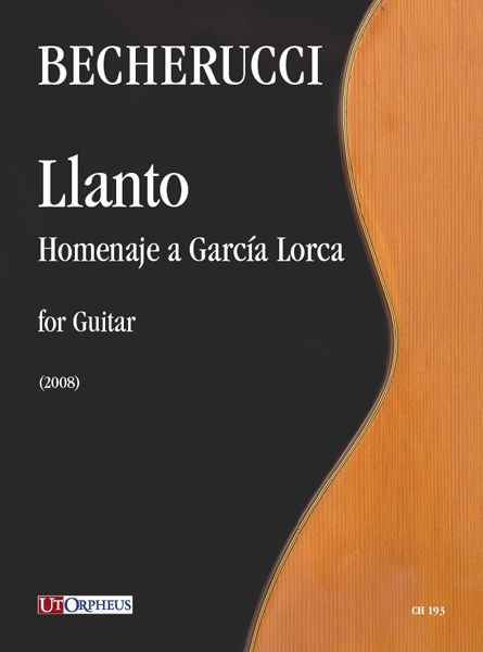 Llanto - Homenaje A Garcia Lorca : For Guitar (2008).
