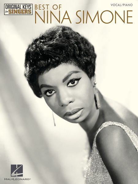 Best Of Nina Simone : Original Keys For Singers.