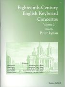 Eighteenth-Century English Keyboard Concertos, Vol. 2 / edited by Peter Lynan.
