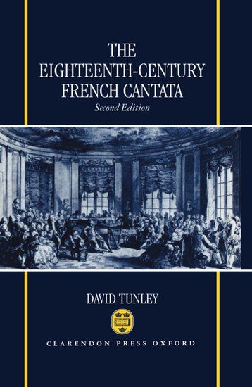 Eighteenth Century French Cantata, 2nd Edition.