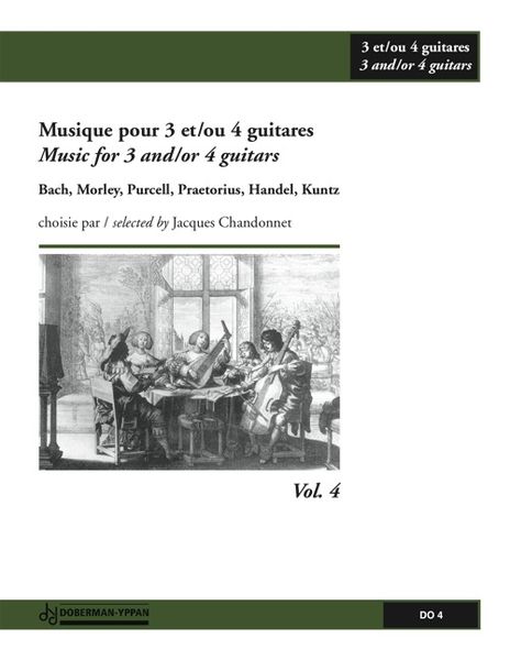 Music For 3 and 4 Guitars, Vol. 4. Intermediaire. (arr. Chandonnet, Jacques) .