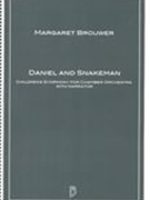 Daniel and Snakeman : Children's Symphony For Chamber Orchestra With Narrator (2011, Rev, 2014).