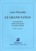 Le Grand Tango (Full Version) : For Violin and Piano / arranged by Yukie Smith.