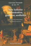 New Lutherie : Orchestration, Grammar, Aesthetics / translated by Laura Davey.