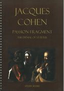 Passion Fragment - The Denial Of St Peter : For Choir, Soloists and Orchestra.