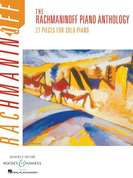 Rachmaninoff Piano Anthology : 27 Pieces For Solo Piano - Authentic Edition.
