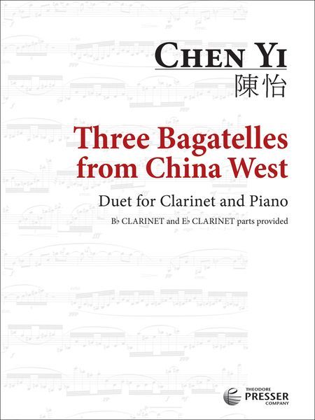 Three Bagatelles From China West : Duet For Clarinet and Piano.