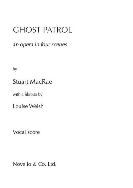 Ghost Patrol : An Opera In Four Scenes.
