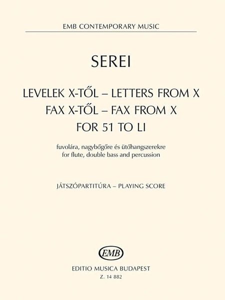 Letters From X; Fax From X; For 51 To LI : For Flute, Double Bass and Percussion.