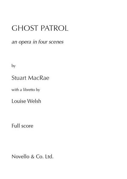 Ghost Patrol : An Opera In Four Scenes.