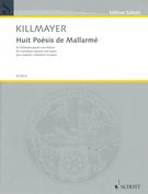Huit Poésis De Mallarmé : Für Koloratursopran und Klavier (1993).