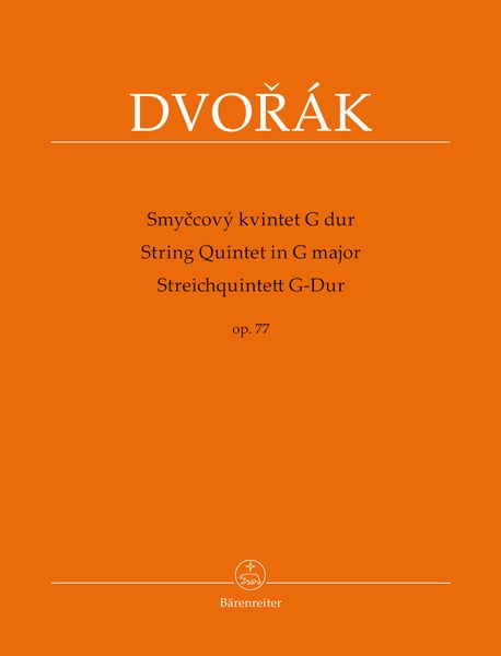 String Quintet In G Major, Op. 77 / edited by Frantisek Bartos and Antonin Pokorny.