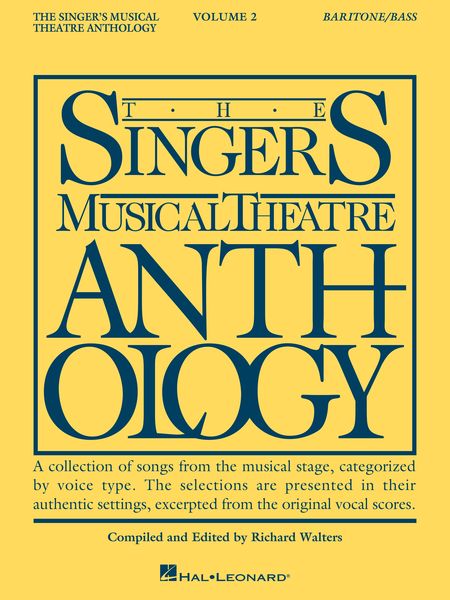 Singer's Musical Theatre Anthology, Vol. 2 : Baritone-Bass, - Revised Edition.