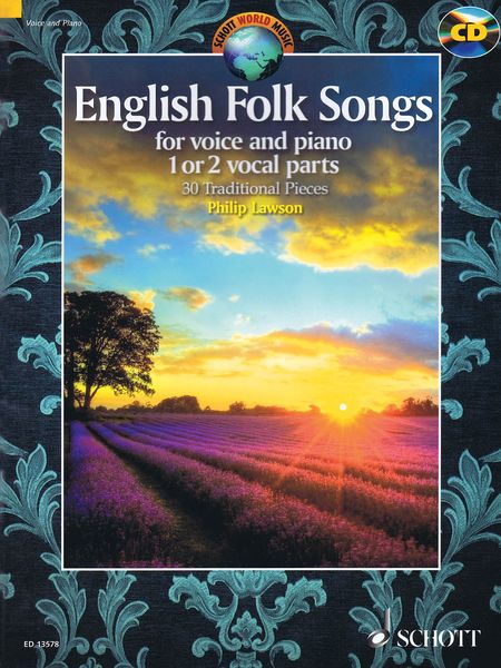 English Folk Songs : For Voice and Piano, 1 Or 2 Vocal Parts / edited and arranged by Philip Lawson.