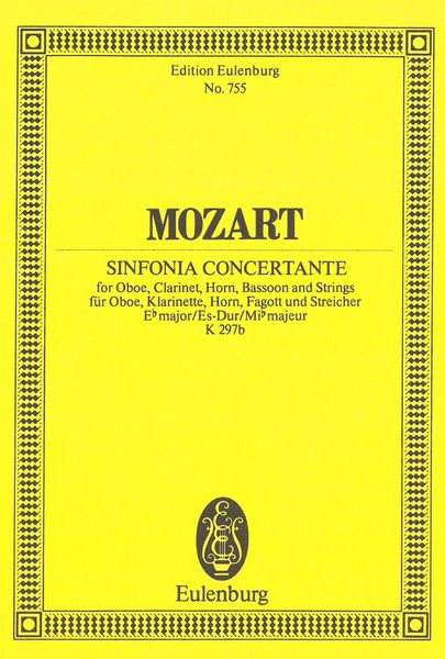Sinfonia Concertante, K. 297b : For Oboe, Clarinet, Horn, Bassoon and Strings.