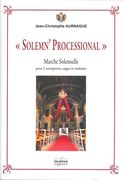 Solemn' Processional - Marche Solennelle : Pour 2 Trompettes, Orgue Et Timbales.