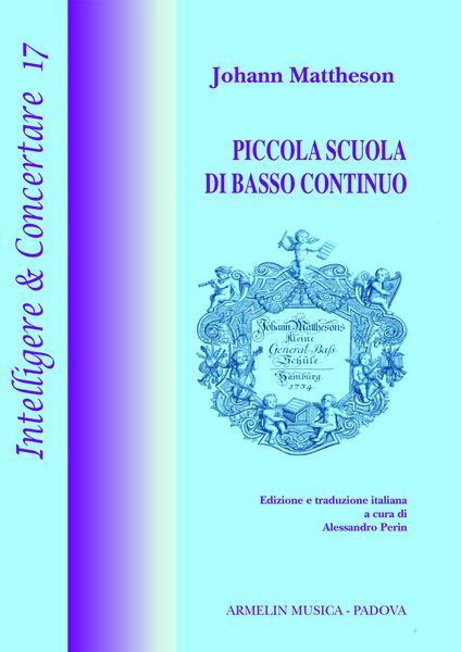 Piccola Scuola Di Basso Continuo / edited and translated by Alessandro Perin.