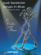 Tango In Blue : For Violin and Piano (2005).