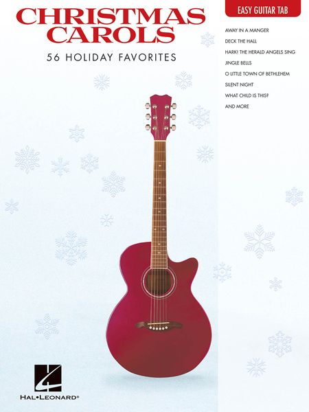 Christmas Carols - 56 Holiday Favorites : Easy Tab Guitar.