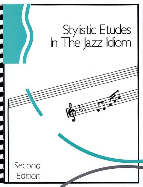 Stylistic Etudes In The Jazz Idiom, 2nd Edition : compiled by Lou Fischer.