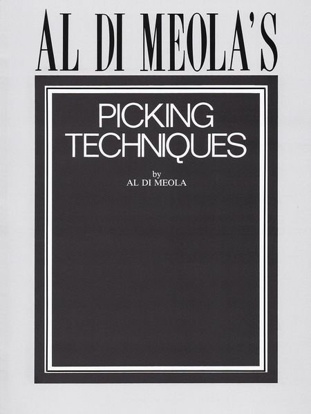 Al Dimeola's Picking Techniques : For Guitar.