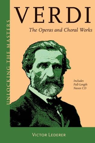 Verdi : The Operas and Choral Works.