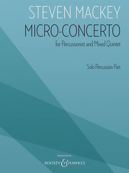 Micro-Concerto : For Percussionist and Mixed Quintet - Percussion Solo Part.