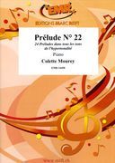 Prelude No. 22, From 24 Preludes Dans Tous Les Tons De l'Hypertonalité : For Piano.