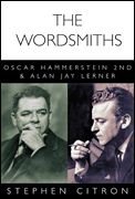 Wordsmiths : Oscar Hammersterin 2nd and Alan Jay Lerner.