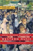 Norton Recorded Anthology of Western Music, Vol. 3 : Twentieth Century - 7th Edition.