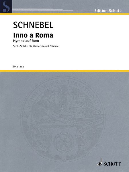 Inno A Roma : Sechs Stücke Für Klaviertrio Mit Stimme (2010).