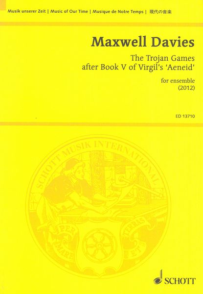 The Trojan Games - After Book V of Virgil's Aeneid : For Ensemble (2012).