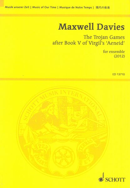 Trojan Games - After Book V of Virgil's Aeneid : For Ensemble (2012).