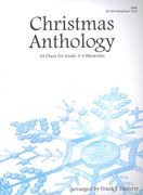 Christmas Anthology - 24 Duets For Grade 3-4 Musicians : For Alto Sax Duet / arr. Frank J. Halferty.