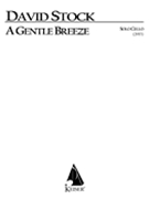 Gentle Breeze : For Solo Cello (2013).