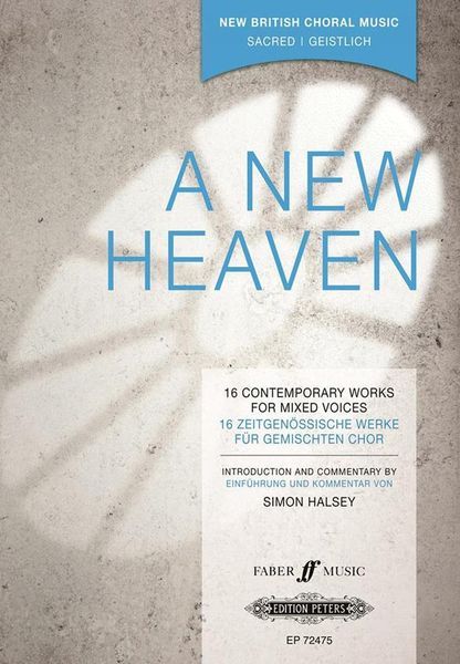 New Heaven : 16 Contemporary Works For Mixed Voices.