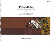 Pulse-Echo : For String Quartet and Piano (2013).