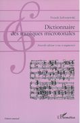 Dictionnaire Des Musiques Microtonales : Nouvelle Édition Revue Et Augmentée.