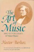 Art Of Music And Other Essays.