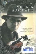 Musik In Auschwitz / edited by Frank Harders-Wuthenow and Elisabeth Hufnagel.