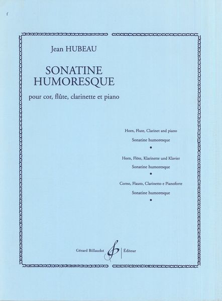 Sonatine Humoresque : For Horn, Flute, Clarinet and Piano.