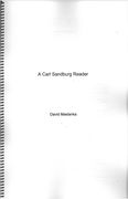 A Carl Sandburg Reader : For Baritone Narrator/Singer, Female Folk Song Singer & Concert Band (2006).